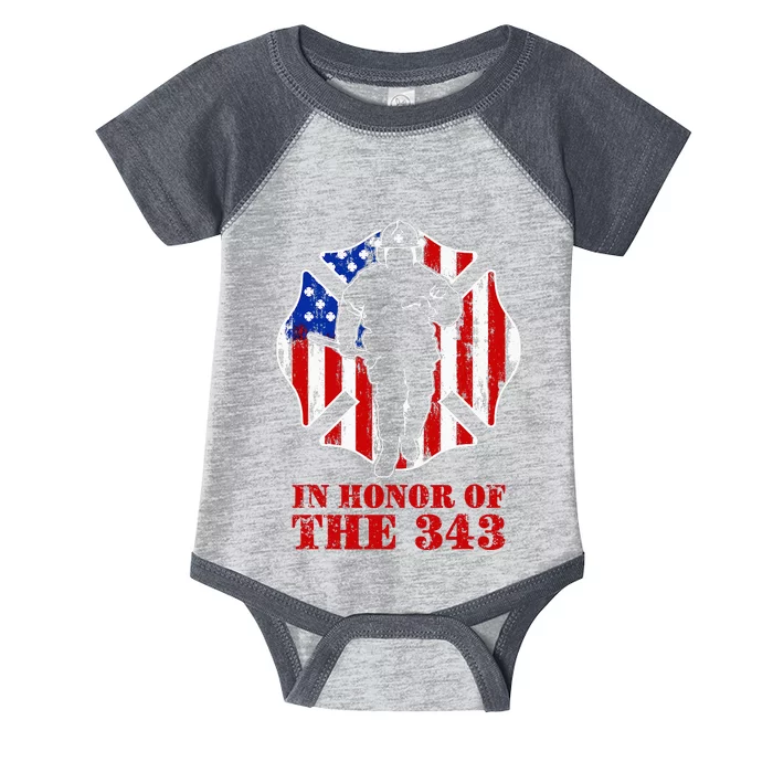 In Memory And Honor We Will Never Forget 343 Firefighter Infant Baby Jersey Bodysuit