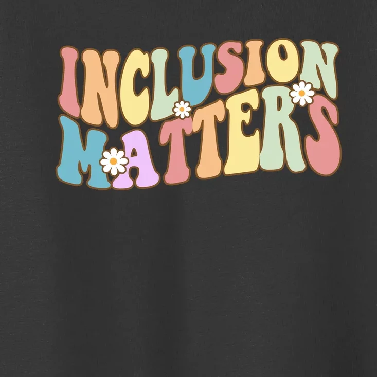 Inclusion Matters Autism Awareness Retro Floral Toddler T-Shirt