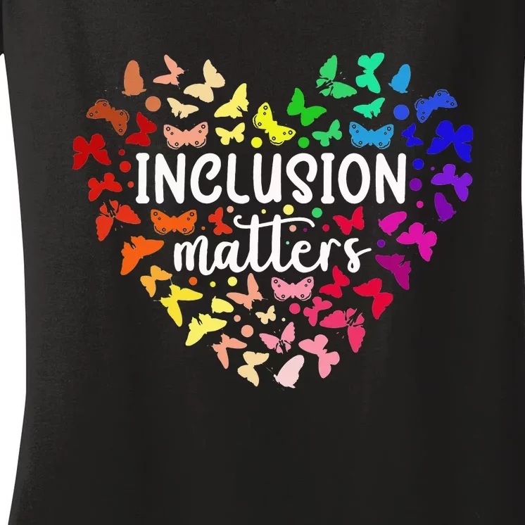 Inclusion Matters Autism Awareness Month Neurodiversity SPED Women's V-Neck T-Shirt