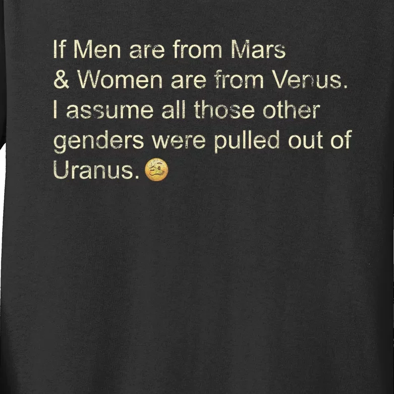 If Men Are From Mars And Women From Venus Out Of Uranus Kids Long Sleeve Shirt