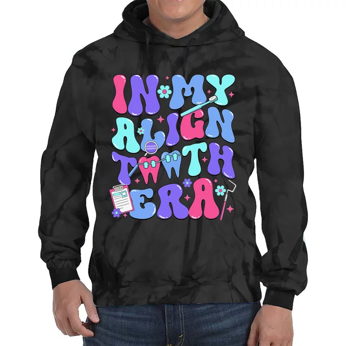 In My Align Teeth Era Dental Hygienist Dental Hygiene Month Tie Dye Hoodie