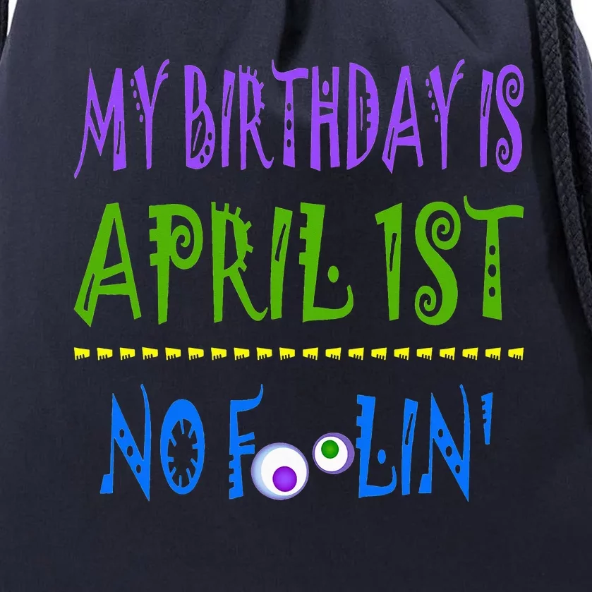 It's My April Fool's Day Birthday Drawstring Bag