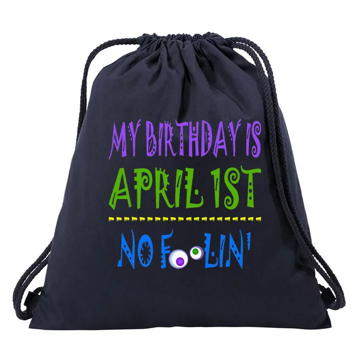 It's My April Fool's Day Birthday Drawstring Bag