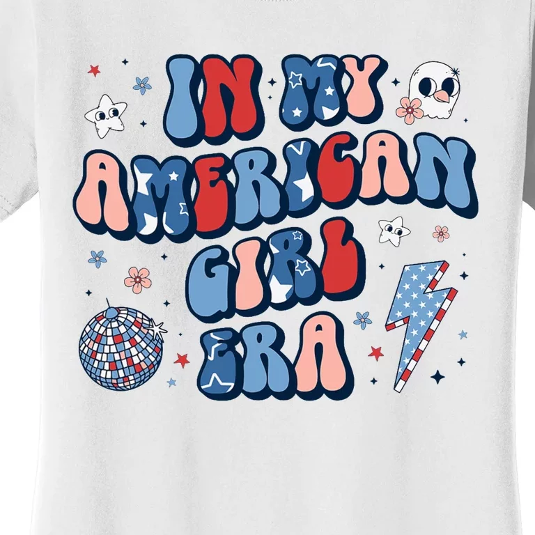 In My American Girl Era Retro 4th Of July Fourth Groovy Women's T-Shirt