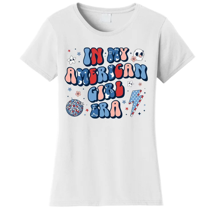 In My American Girl Era Retro 4th Of July Fourth Groovy Women's T-Shirt