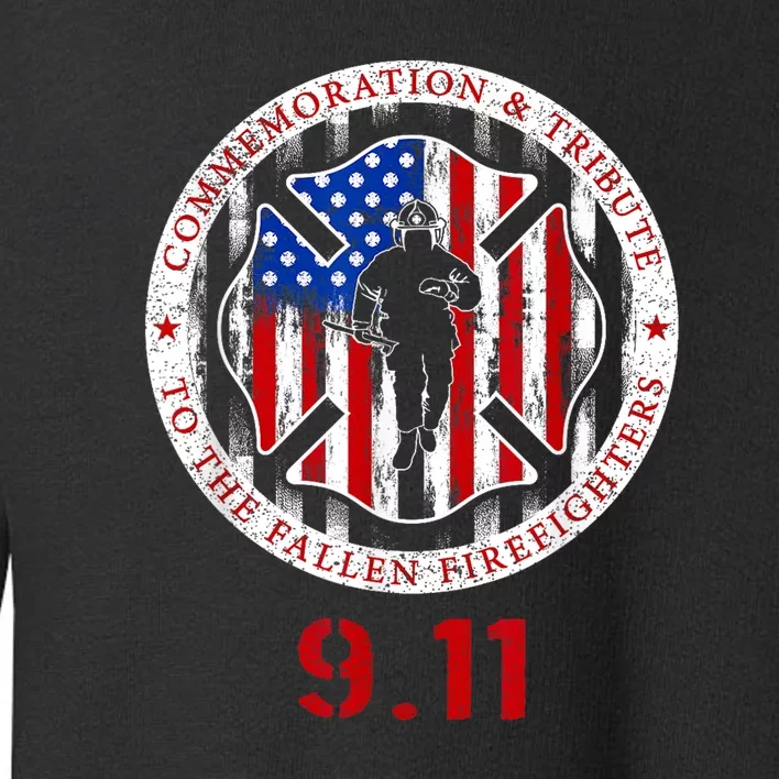 In Memory And Honor Of Firefighters Remembering 9/11 Toddler Sweatshirt