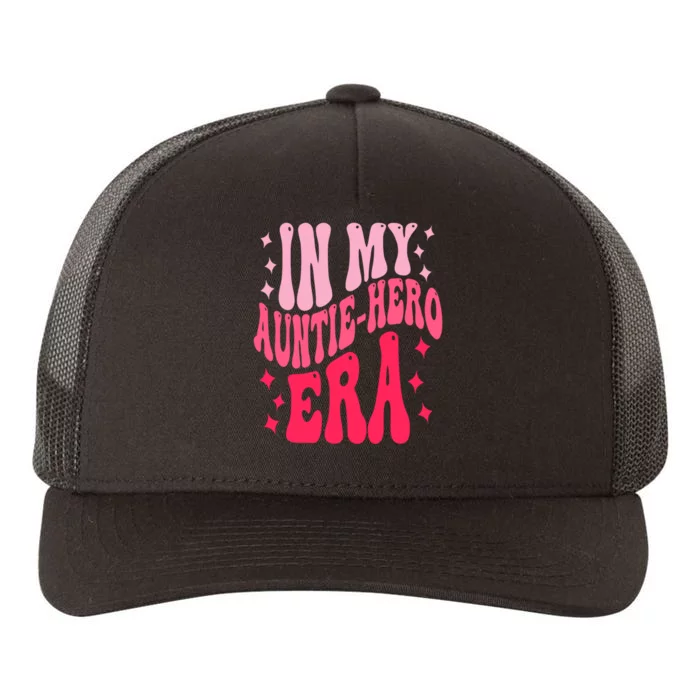 In My Auntie Hero Era Groovy Aunt Mothers Day Yupoong Adult 5-Panel Trucker Hat