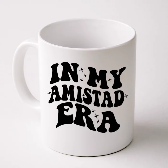 In My Amistad House Of Friendsh EraRca Givers School Spirit Front & Back Coffee Mug