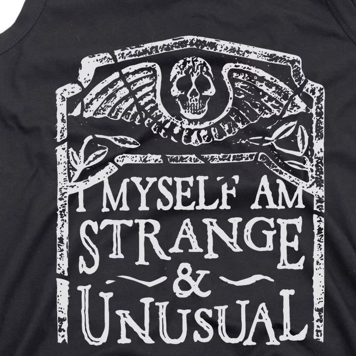 I Myself Am Strange And Unusual Tank Top