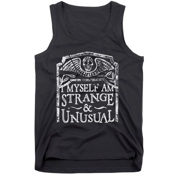 I Myself Am Strange And Unusual Tank Top