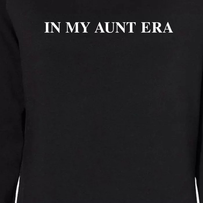 In My Aunt Era Eras Funny Auntie Womens California Wash Sweatshirt