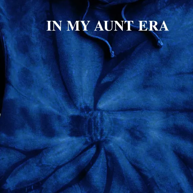 In My Aunt Era Eras Funny Auntie Tie Dye Hoodie