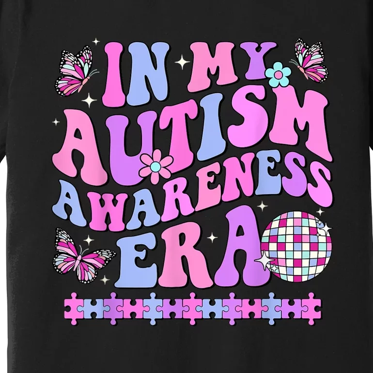 In My Autism Awareness Era Retro Disco In April We Wear Blue Premium T-Shirt