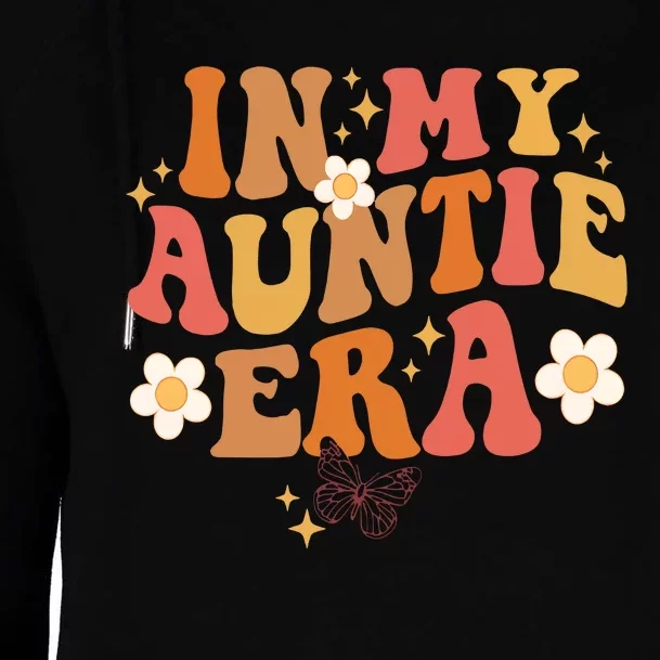 In My Auntie Era Baby Announcement Family Matching Womens Funnel Neck Pullover Hood