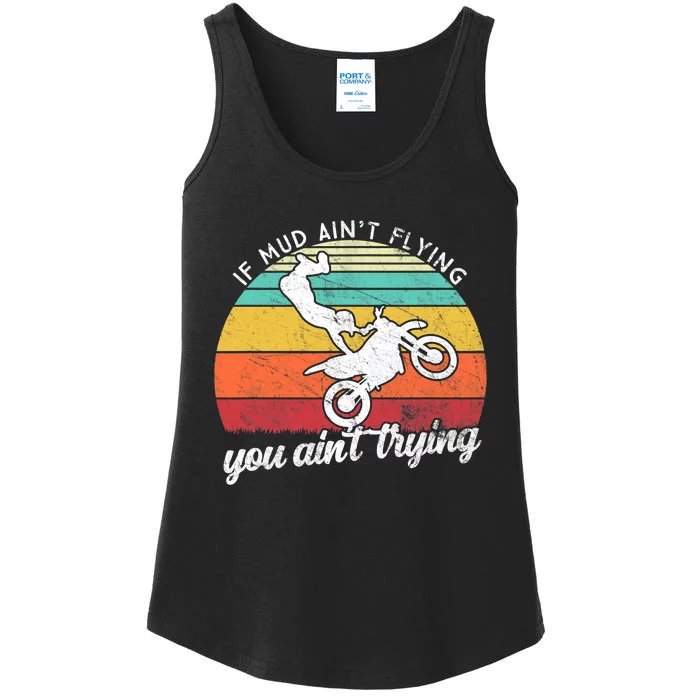 If Mud Ain't Flying You Ain't Trying. Funny Dirt Biker Ladies Essential Tank