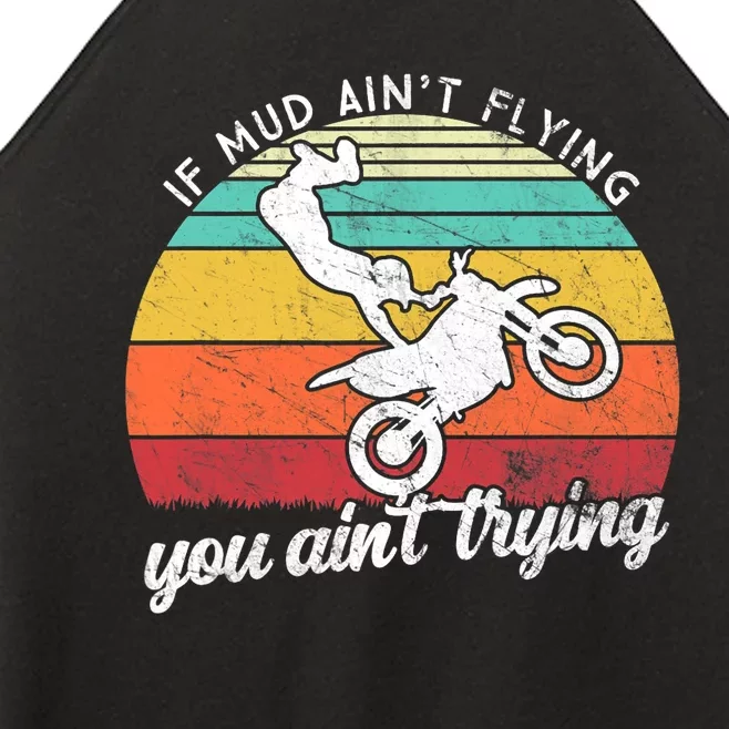 If Mud Ain't Flying You Ain't Trying. Funny Dirt Biker Women’s Perfect Tri Rocker Tank