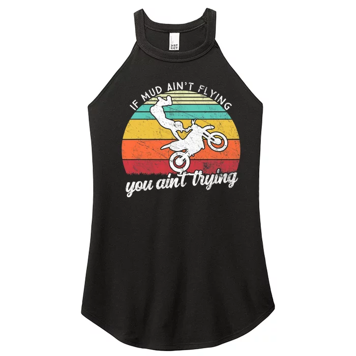 If Mud Ain't Flying You Ain't Trying. Funny Dirt Biker Women’s Perfect Tri Rocker Tank