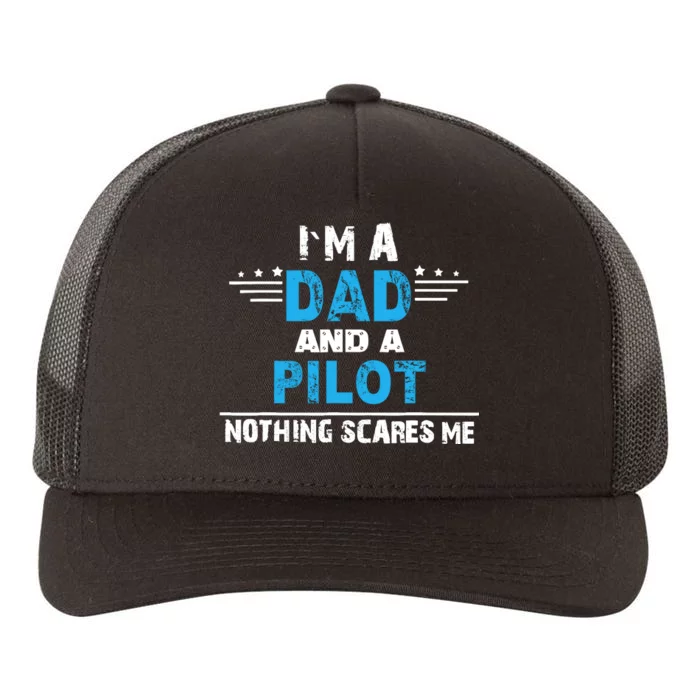 I M A Dad And A Pilot Airplane Aviation Pilot Dads Yupoong Adult 5-Panel Trucker Hat