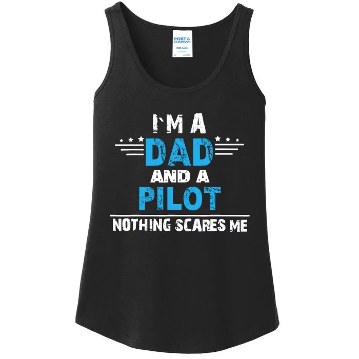 I M A Dad And A Pilot Airplane Aviation Pilot Dads Ladies Essential Tank