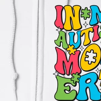 In My Autism Mom Era Autism Awareness Supporter Lover Family Full Zip Hoodie