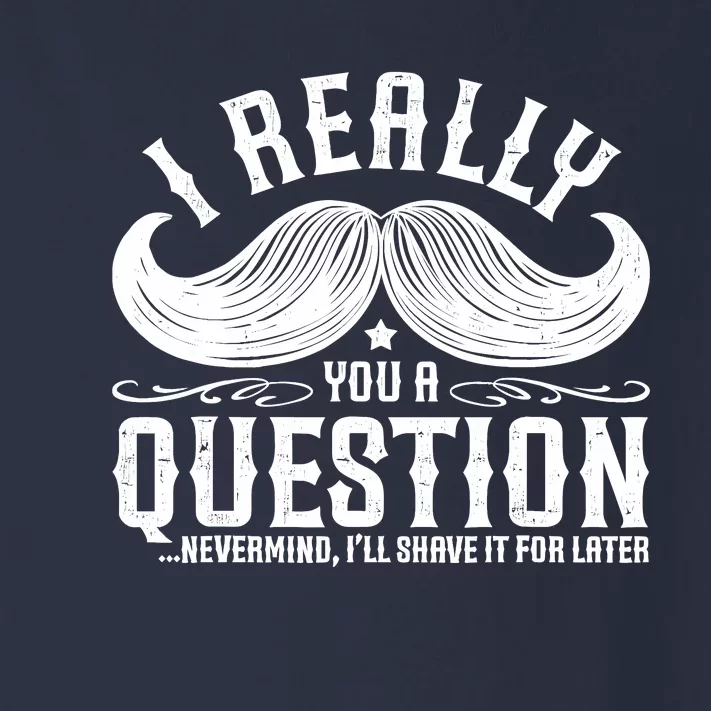 I Must Ask You A Question Funny Moustache Nerd Toddler Long Sleeve Shirt