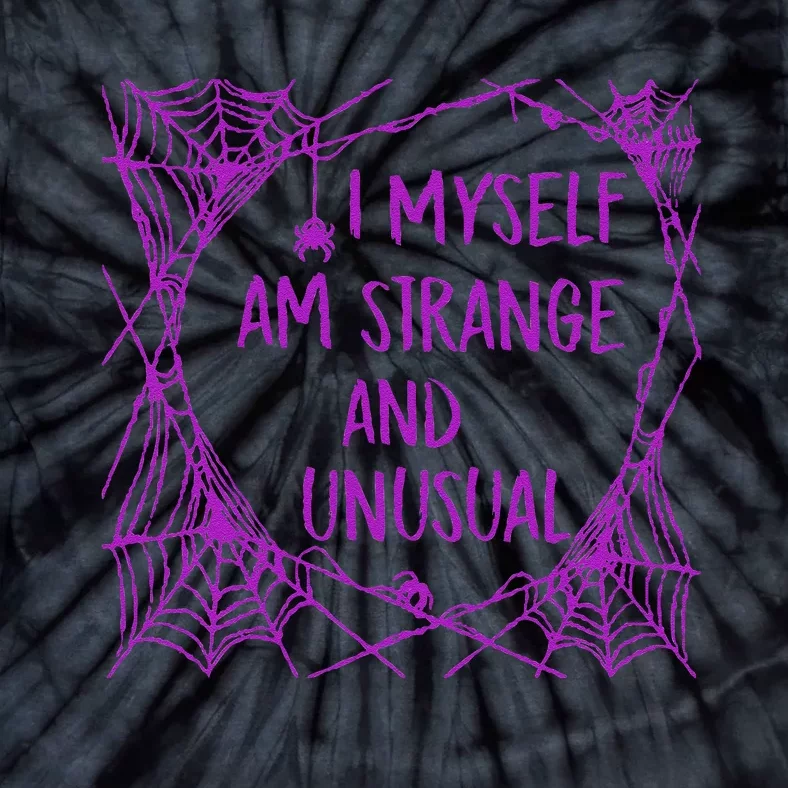 I Myself Am Strange And Unusual Halloween Spider Web Tie-Dye T-Shirt