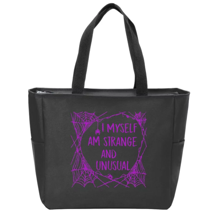 I Myself Am Strange And Unusual Halloween Spider Web Zip Tote Bag