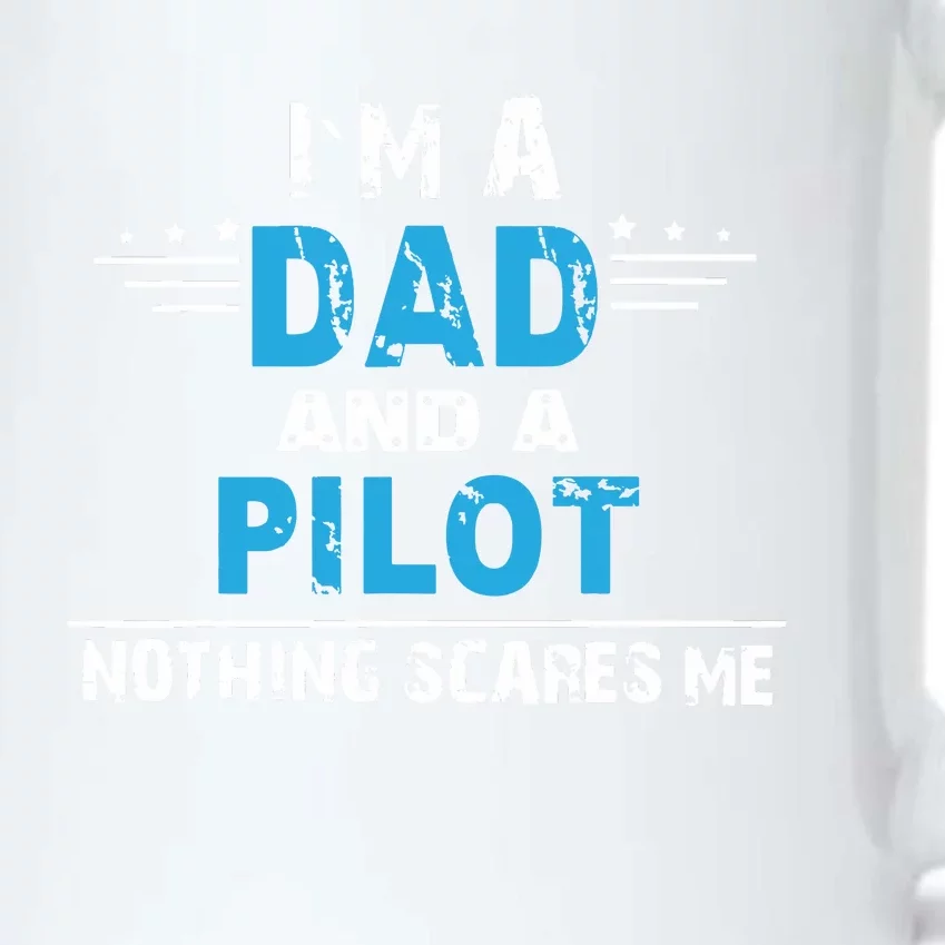 I M A Dad And A Pilot Airplane Aviation Pilot Dads Black Color Changing Mug