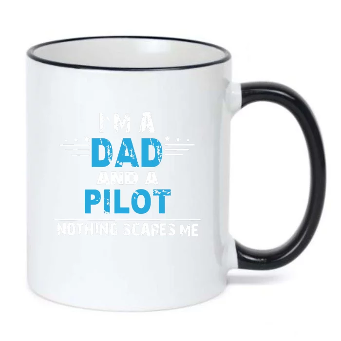 I M A Dad And A Pilot Airplane Aviation Pilot Dads Black Color Changing Mug