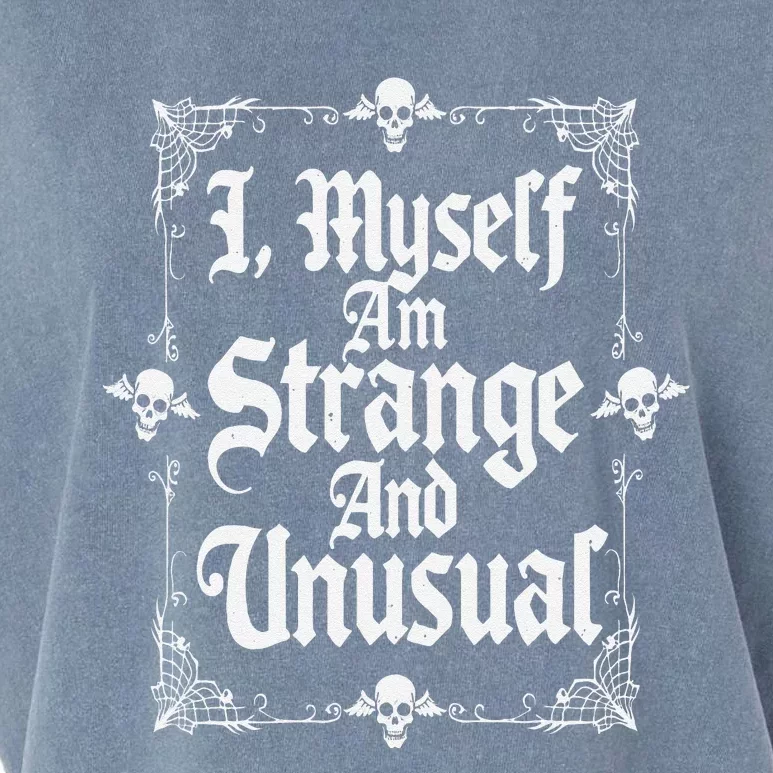 I Myself Am Strange And Unusual Halloween Skulls Garment-Dyed Women's Muscle Tee