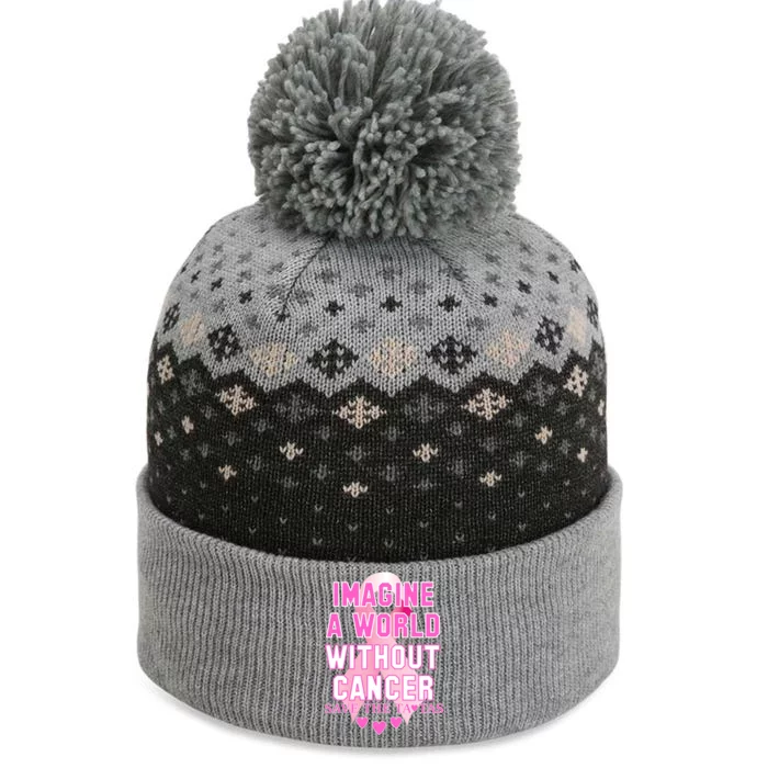 Imagine A World Without Cancer Save The Tatas The Baniff Cuffed Pom Beanie