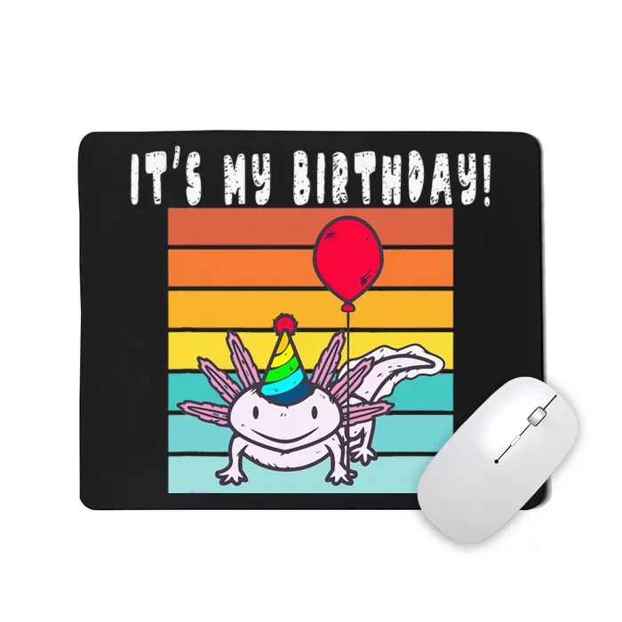 Its My Birthday Axolotl Party Hat & Balloon Mousepad