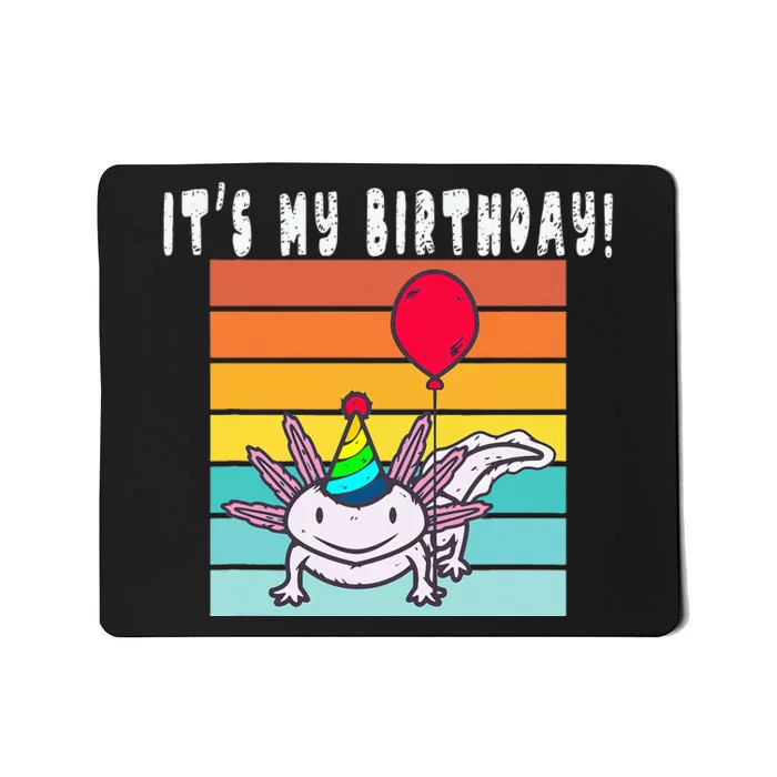 Its My Birthday Axolotl Party Hat & Balloon Mousepad