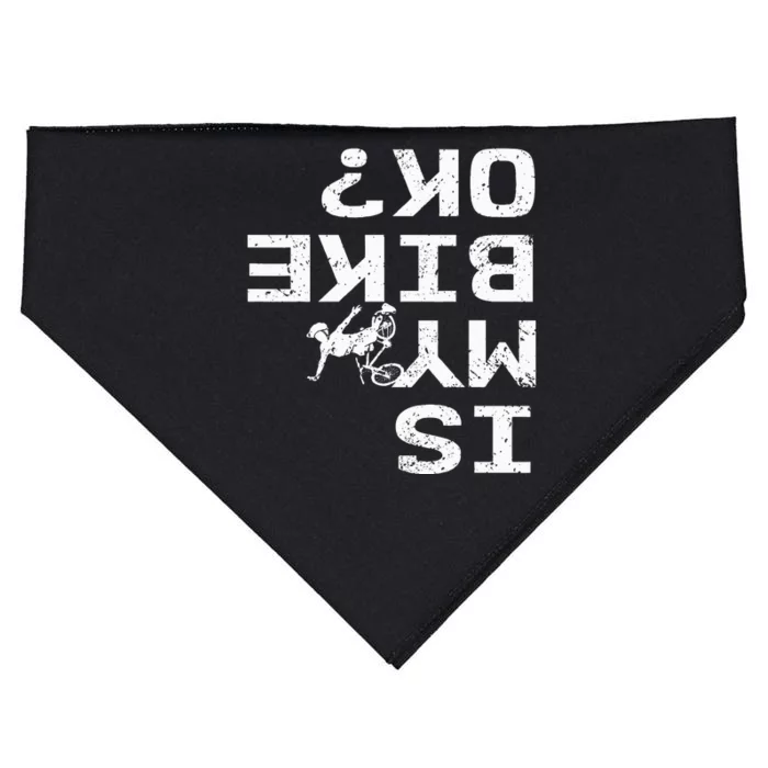 Is My Bike Ok Funny Sarcastic BMX Biker Cycling Cyclist USA-Made Doggie Bandana