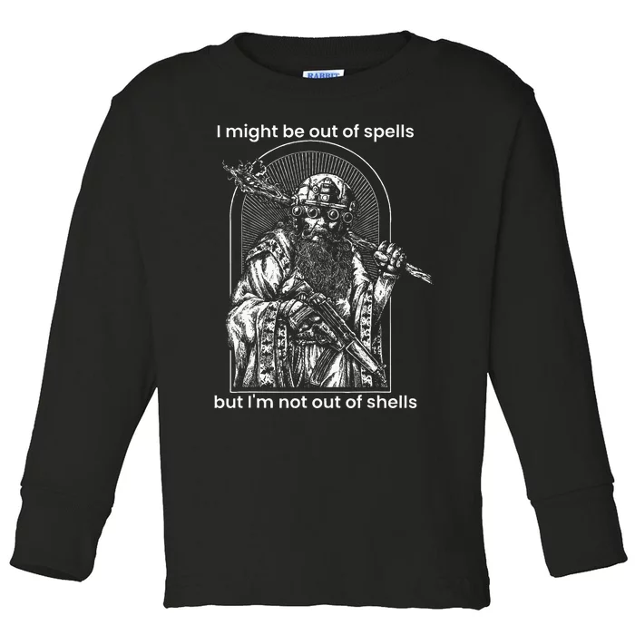 I Might Be Out Of Spells But IM Not Out Of Shells Toddler Long Sleeve Shirt