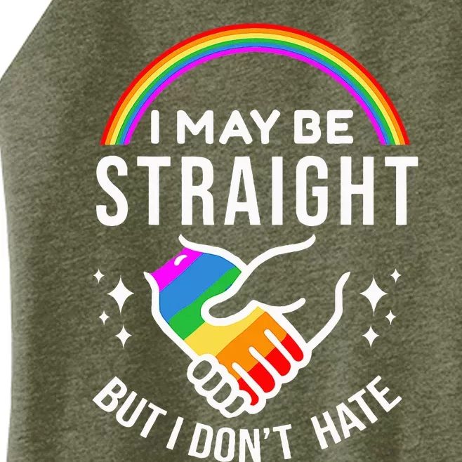 I May Be Straight But I DonT Hate Lgbt Gay Women’s Perfect Tri Rocker Tank