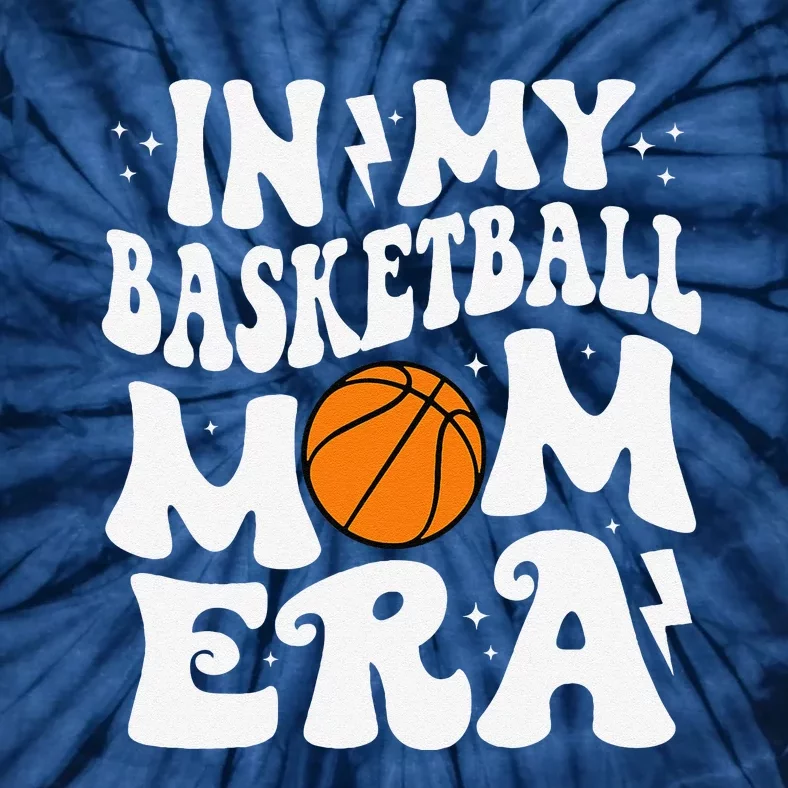 In My Basketball Mom Era Cute Groovy Basketball Mom Tie-Dye T-Shirt