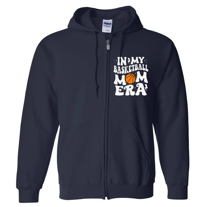 In My Basketball Mom Era Cute Groovy Basketball Mom Full Zip Hoodie