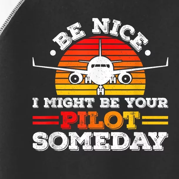 I Might Be Your Pilot One Day Funny Trendy Airplane Pilot Toddler Fine Jersey T-Shirt