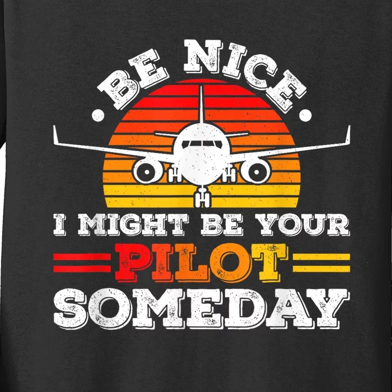 I Might Be Your Pilot One Day Funny Trendy Airplane Pilot Kids Long Sleeve Shirt