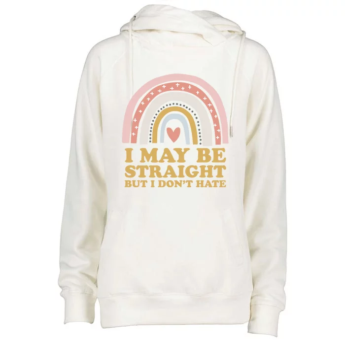 I May Be Straight But I Dont Hate Lgbtq Ally Pride Month Gift Womens Funnel Neck Pullover Hood