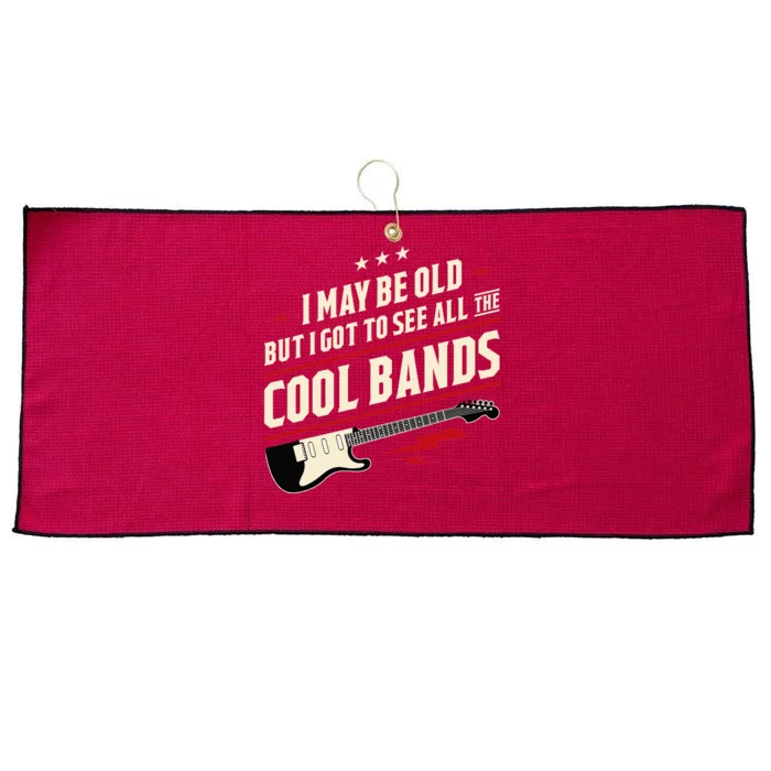 I May Be Old But I Got To See All The Cool Bands Large Microfiber Waffle Golf Towel