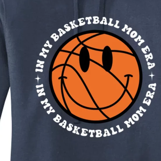 In My Basketball Mom Era Basketball Lover Mom Sport Cute Gift Women's Pullover Hoodie