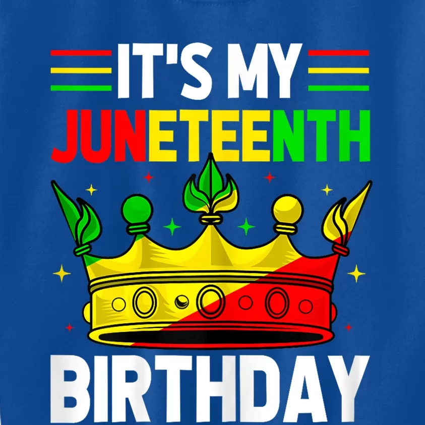 Its My Birthday Juneteenth Melanin African Black History Kids Sweatshirt