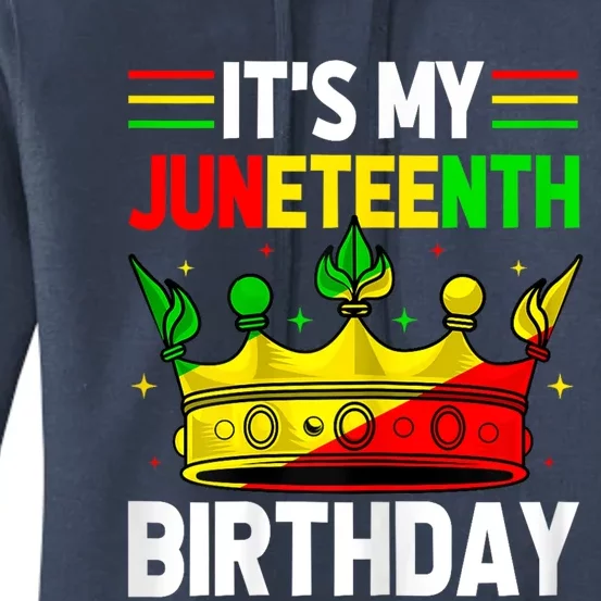 Its My Birthday Juneteenth Melanin African Black History Women's Pullover Hoodie