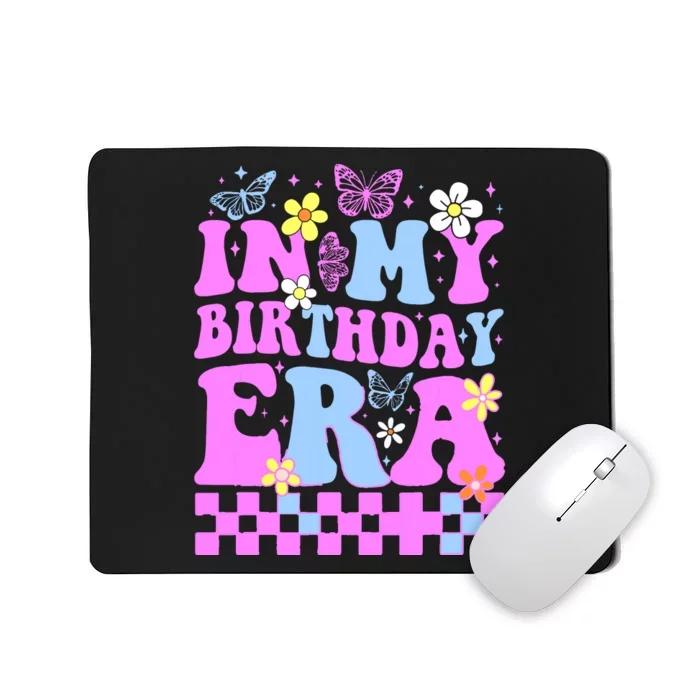 In My Birthday Era Retro Funny Bday Gifts Girl Mousepad