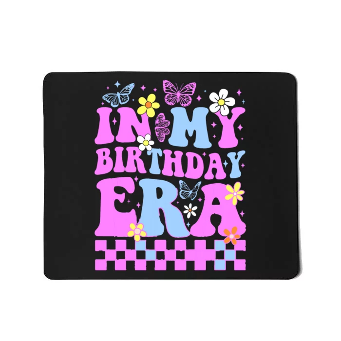 In My Birthday Era Retro Funny Bday Gifts Girl Mousepad