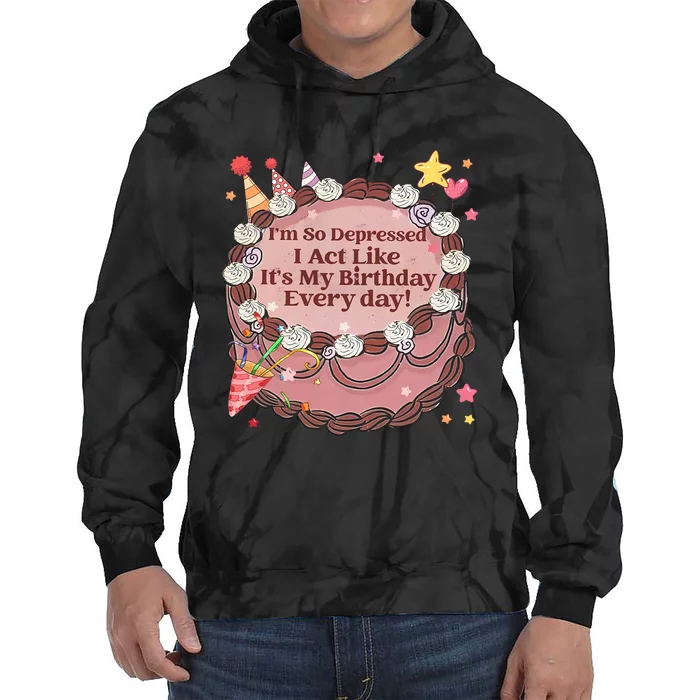 Its My Birthday Every Day Tortured Poets Ttpd Tie Dye Hoodie