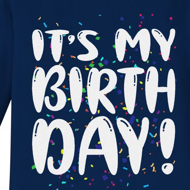 Its My Birthday Funny Women Gift Baby Long Sleeve Bodysuit