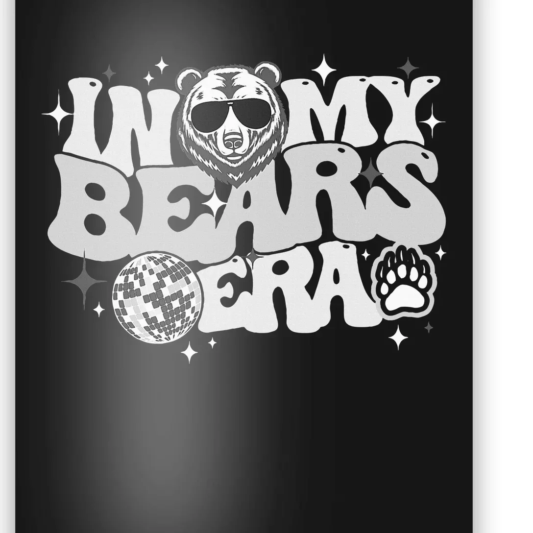 In My Bear Era Back To School Mascot Spirit Pride Game Squad Poster